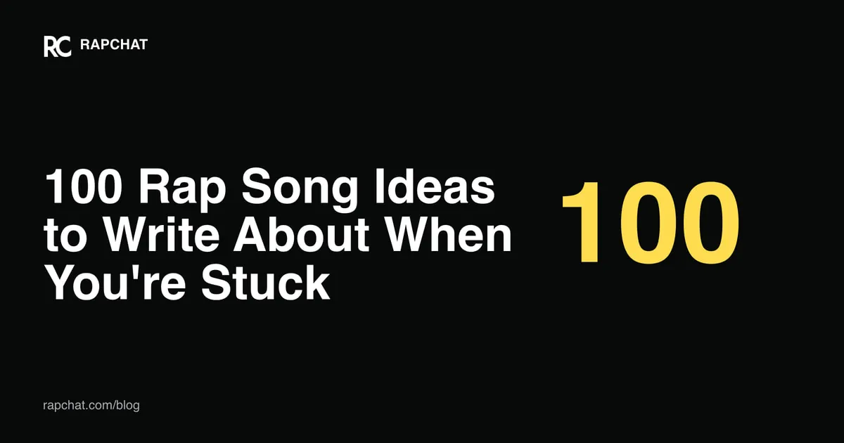 100 Rap Song Ideas to Write About When You're Stuck
